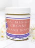 Orange Blossom Magnesium Cream